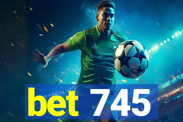 bet 745